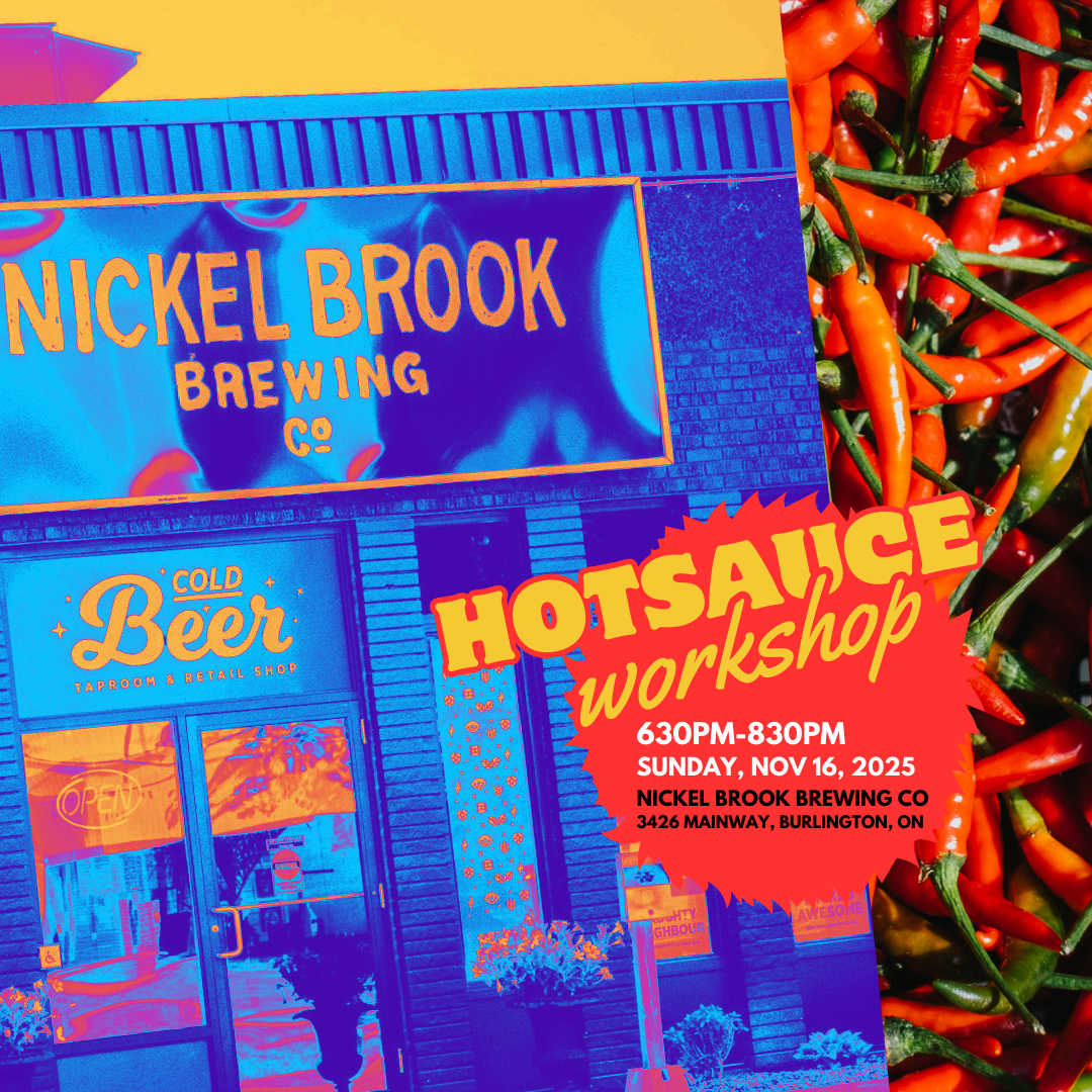HOT SAUCE WORKSHOP - Nickel Brook Nov 16